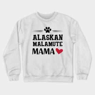 Alaskan Malamute Mama Crewneck Sweatshirt